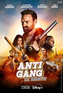 فیلم Antigang: La Relève (The Squad: Home Run) 2023 1 MV5BMzQ5OWZmYTktMmZkOS00MjlhLThlYjUtZmZlYjZhNWZmZmI1XkEyXkFqcGc@. V1 SX500