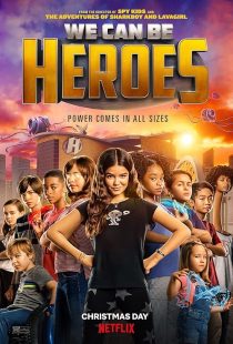 فیلم We Can Be Heroes 2020 1 MV5BODdkYTdhMGItNTg3Zi00NzczLWI2YjgtZThlNTFjZjBlYzFiXkEyXkFqcGc@. V1 SX500