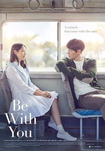 فیلم کره ای Be With You 2018 1 MV5BYjdkODkzMTItNWQ0Ny00YjRlLTgzYTktYmE5N2NkZThhYTk1XkEyXkFqcGc@. V1 SX500