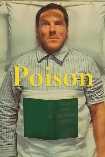 فیلم Poison 2023 1 MV5BMTNiMDRjZWYtNjA5NS00YjcwLTliMWQtMDVhNzQzZGNkYTczXkEyXkFqcGc@. SY600 SX400