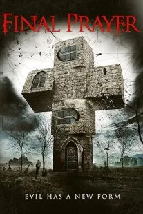 فیلم Final Prayer (The Borderlands) 2013 1 MV5BMjIxMzU4NjYzNl5BMl5BanBnXkFtZTgwODc0NzE3MzE@. SY600 SX400