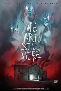 فیلم We Are Still Here 2015 1 MV5BMjQwMzgzMjczOV5BMl5BanBnXkFtZTgwNDk2MTUxNTE@. SY600 SX400
