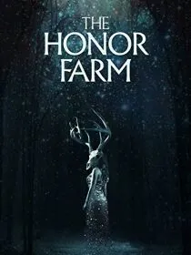 فیلم The Honor Farm 2017 1 MV5BMzlhNmUwN2MtOWE1Ny00ZjNkLWI0NzYtZjBmYmE1ZDgzMDMxXkEyXkFqcGc@. SY600 SX400