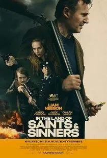 فیلم In the Land of Saints and Sinners 2023 1 MV5BN2FkNTIzN2QtYmJkZS00NGI5LTliNjItZDZhNzliZDhiMGJkXkEyXkFqcGc@. SY600 SX400