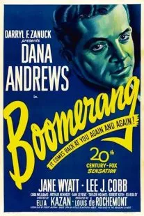 فیلم Boomerang! 1947 1 MV5BN2IxNjc5NDMtZWFiYS00ZTI1LTg2YTYtYzdlZmVlMTdkNTAwXkEyXkFqcGc@. SY600 SX400
