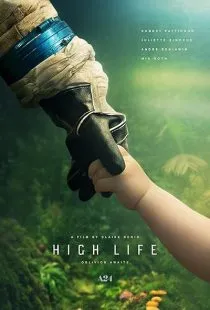 فیلم High Life 2018 1 MV5BNDRhYjdiMDEtN2UzZC00ZGQyLTk3OTQtMTFkZGQ0YmM5NDk4XkEyXkFqcGc@. SY600 SX400