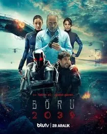 سریال ترکی Börü 2039 1 MV5BNDU5NGE3OTAtZWYwOC00OGFlLThmYzktZGJkY2QwNTA5OWUzXkEyXkFqcGc@. SY600 SX400