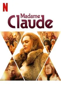 فیلم Madame Claude 2021 1 MV5BNDc4MTUxZmEtNGNjNi00MGY5LTliYzctYTIyMGQ5Yjc1NjVkXkEyXkFqcGc@. SY600 SX400