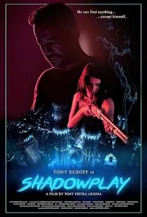 فیلم Shadowplay 2019 1 MV5BNGY1ZjljM2EtOTMxNC00ZmQzLThmNjEtMjUzNmY2OTg2MmY5XkEyXkFqcGc@. SY600 SX400