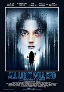 فیلم All Light Will End 2018 1 MV5BNjVhYjY3YTEtYTcxMy00N2VhLWJhNjMtZWQ2MGRhZjUzOGExXkEyXkFqcGc@. SY600 SX400
