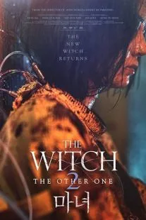 فیلم کره ای The Witch: Part 2. The Other One 2022 1 MV5BNjdmODkwYTQtNWFlZC00NjQ3LTg3MjgtNzA0NjYxYjFjYWM3XkEyXkFqcGc@. SY600 SX400