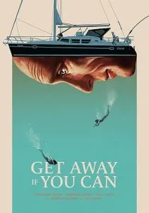 فیلم Get Away If You Can 2022 1 MV5BODAxMmQyN2QtNTA0OC00ZjVlLTg2ZDUtOGRlYzFkYzMyNGQwXkEyXkFqcGc@. SY600 SX400