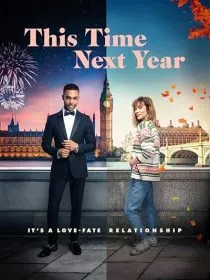 فیلم This Time Next Year 2024 1 MV5BOTk2ZDEyN2EtNzM2YS00Y2VlLWI0MTUtMGFlY2M4MWEwNGNiXkEyXkFqcGc@. SY600 SX400