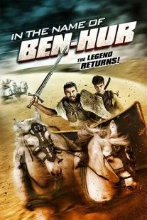 فیلم In the Name of Ben Hur 2016 1 MV5BYTc1N2RhNWUtYzFhZi00MmEwLWExMzktMTJmN2U3MTNlOWIxXkEyXkFqcGc@. SY600 SX400