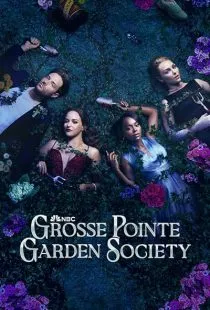 سریال Grosse Pointe Garden Society 1 MV5BYWRlNWYzMjgtMzVkNy00OWNkLTliMWQtNjAwZDE4NzEwNTFmXkEyXkFqcGc@. SY600 SX400