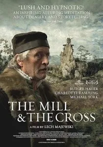 فیلم The Mill and the Cross 2011 1 MV5BYmQ5OWI5YzYtODE3OS00MDkxLWE4NWYtYmUyN2FkYjEwNzJmXkEyXkFqcGc@. SY600 SX400