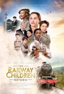 فیلم The Railway Children Return 2022 1 MV5BZDI4OTVlMGItMjY2YS00MDEyLThhZWMtYmJiMWJmZDk2MTkzXkEyXkFqcGc@. SY600 SX400