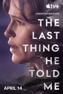سریال The Last Thing He Told Me 1 MV5BZTIxNWVjZGYtZjIyZC00NjQ2LTlmMjYtMThiYjVkYTgwOTVkXkEyXkFqcGc@. SY600 SX400