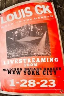 استندآپ کمدی Louis C.K.: Back to the Garden 2023 1 MV5BMDRmMDFhZDAtMjI4Yy00NzdhLThlMTUtZDFmZmUzNmM5MzcxXkEyXkFqcGc@. SY600 SX400