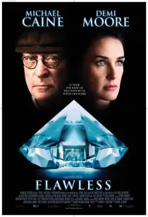 فیلم Flawless 2007 1 MV5BMjA1NTQ2NDU5MF5BMl5BanBnXkFtZTcwODI1MzI2MQ@@. V1