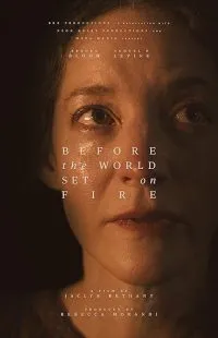 فیلم Before the World Set on Fire 2023 1 MV5BMjU5NzM2ZTktZjZhOS00NTYyLTg0MWMtOGNiY2E0YjE5NTlkXkEyXkFqcGc@. SY600 SX400