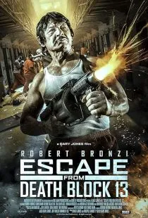 فیلم Escape from Death Block 13 2021 1 MV5BMmI1NDZhZjItN2NlYi00NDJhLTg0MTAtYTY3MjNiZTA3YzQxXkEyXkFqcGc@. SY600 SX400
