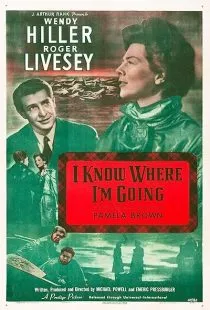 فیلم I Know Where I’m Going! 1945 1 MV5BMzIzMjk5MjctM2FhMS00MjEyLWJkYTktMDI1MTFmMWFmYzg5XkEyXkFqcGc@. SY600 SX400