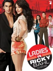 فیلم هندی Ladies vs. Ricky Bahl 2011 1 MV5BMzgwM2RjODMtOTIzNS00NzczLThmNzQtNGIxNGQ2MmZkZDk3XkEyXkFqcGc@. SY600 SX400