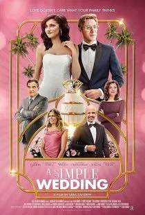 فیلم A Simple Wedding 2018 1 MV5BN2UzZGUyZjUtODQ0ZS00NmJhLWI1ZTQtMDgzZTgyNWQ2NzIwXkEyXkFqcGc@. SY600 SX400