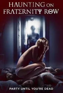 فیلم Haunting on Fraternity Row 2018 1 MV5BNDFjNDBmZTItNjA0MS00ODE3LWJlZTYtNzI4NjU5MWVhZjVjXkEyXkFqcGc@. SY600 SX400
