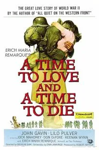 فیلم A Time to Love and a Time to Die 1958 1 MV5BNDZjOWMzZmQtZDNjMS00MTQ3LWE5NWItMmE2MGY4MmFjMDM5XkEyXkFqcGc@. SY600 SX400
