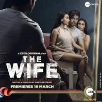 فیلم هندی The Wife 2021 1 MV5BNjQ3ZGQ2YWMtZDE1Ni00MmUyLWEzZDYtNDMwNGUzMWRlNGE4XkEyXkFqcGc@. SY600 SX400