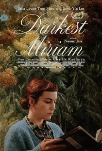 فیلم Darkest Miriam 2024 1 MV5BODg4MDU2OWQtYWMwNi00YWYzLWE3MTItMjhlNjE3MDkwNmRiXkEyXkFqcGc@. SY600 SX400
