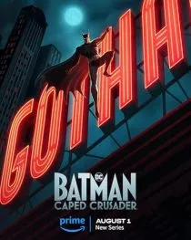 انیمیشن Batman: Caped Crusader 1 MV5BODljODc0MzYtMWRlMi00NmU5LWI0NzAtNWZmZmU3YWFkNTE4XkEyXkFqcGc@. SY600 SX400