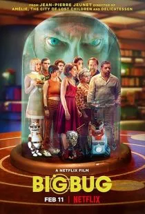 فیلم Big Bug 2022 1 MV5BOGRmNzRlMTgtMGM1Ni00Mzg0LWE4MTctMTY0OWIxYjEzZmJlXkEyXkFqcGc@. SY600 SX400