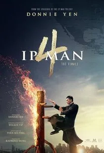 فیلم Ip Man 4: The Finale 2019 1 MV5BOGVjMDEzNjMtMWJmMy00NDdjLWFkMzItOTBhZTE3OWU0YmM4XkEyXkFqcGc@. SY600 SX400