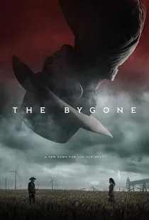 فیلم The Bygone 2019 1 MV5BOGZjNzE0NGMtZjBjZS00ZjU4LWJlZjQtYzI0ZGM1YmJhYWI1XkEyXkFqcGc@. SY600 SX400