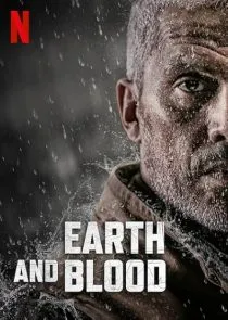 فیلم Earth and Blood 2020 1 MV5BOThhZjNiZDUtOTAwMC00NjVmLThjNTgtNTZkMThjYWU1Y2EyXkEyXkFqcGc@. SY600 SX400