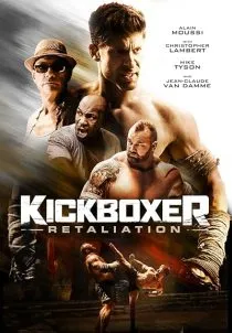فیلم Kickboxer: Retaliation 2018 1 MV5BOWFjNjBmYzQtZjMzZC00MTYwLThiNzItNzk4NDYwMmQ0ZWY3XkEyXkFqcGc@. SY600 SX400