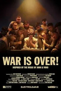 انیمیشن War Is Over! 2023 1 MV5BY2I1NTEyM2UtMDYzMS00NTYwLWE3ZDEtNjIzMWQ1MWY5NDAyXkEyXkFqcGc@. SY600 SX400