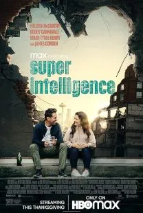 فیلم Superintelligence 2020 1 MV5BYTNkOGQ4YmUtZGI1MS00N2EzLTkxMzMtMDk2ZTg0OTkyNWEwXkEyXkFqcGc@. SY600 SX400