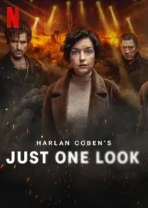 سریال Just One Look 1 MV5BYTZiYjEyNzgtMTQ0MC00ZjQzLWI5ZmUtYzQxNTk5NmQ3MGM2XkEyXkFqcGc@. SY600 SX400