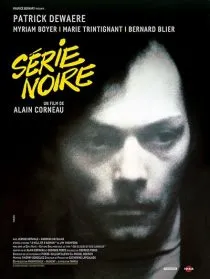 فیلم Serie Noire 1979 1 MV5BYWQ4MzUzZTctOWE1OC00ZTdjLTg2NWMtNTcwN2RjMDkzYmI5XkEyXkFqcGc@. SY600 SX400