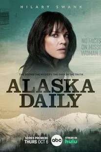 سریال Alaska Daily 1 MV5BZWNkNmFmNjktODYyNS00ZmQyLTllNWMtNDlmOWRjMTZiYjQ4XkEyXkFqcGc@. SY600 SX400