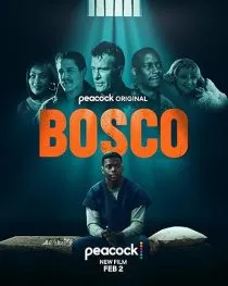 فیلم Bosco 2024 1 MV5BZjMzMGRiNDgtYjcxNi00YmU1LThhNjctZGM1MWYyNjZiYThkXkEyXkFqcGc@. SY600 SX400