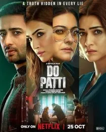 فیلم هندی Do Patti 2024 1 MV5BZjRmMzA2MWYtZGEyMS00YjY4LWJiOTEtNjU1NWMyYTRjM2M3XkEyXkFqcGc@. SY600 SX400